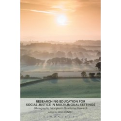 Researching Education for Social Justice in Multilingual Settings: Ethnographic Principles in Qualitative Research