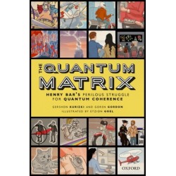 The Quantum Matrix: Henry Bar's Perilous Struggle for Quantum Coherence