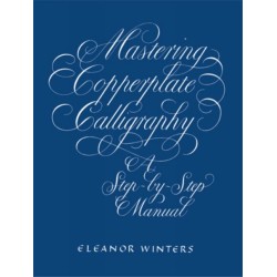 Mastering Copperplate Calligraphy: A Step-by-Step Manual