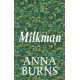 Milkman: -1 IRISH TIMES BEST IRISH BOOK OF THE 21ST CENTURY