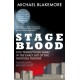 Stage Blood: Five tempestuous years in the early life of the National Theatre