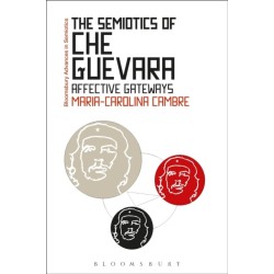 The Semiotics of Che Guevara: Affective Gateways