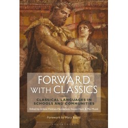 Forward with Classics: Classical Languages in Schools and Communities