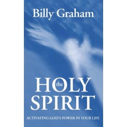 The Holy Spirit: Activating God's Power in Your Life