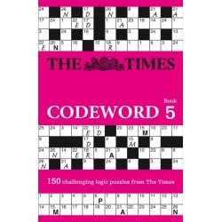 The Times Codeword 5: 150 Cracking Logic Puzzles