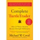 The Complete TurtleTrader: How 23 Novice Investors Became Overnight Millionaires