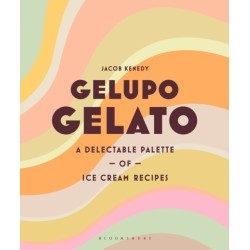 Gelupo Gelato: A delectable palette of ice cream recipes