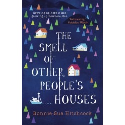 The Smell of Other People's Houses