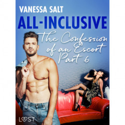 All-Inclusive - The Confessions of an Escort Part 6