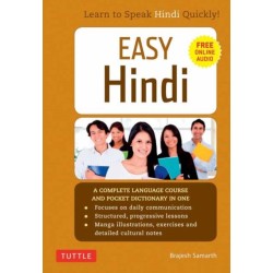 Easy Hindi: A Complete Language Course and Pocket Dictionary in One (Companion Online Audio, Dictionary and Manga included)