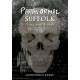 Paranormal Suffolk: True Ghost Stories