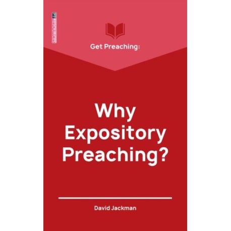Get Preaching: Why Expository Preaching