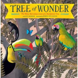Tree of Wonder: The Many Marvelous Lives of a Rainforest Tree