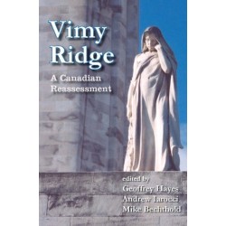 Vimy Ridge: A Canadian Reassessment