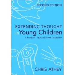 Extending Thought in Young Children: A Parent - Teacher Partnership