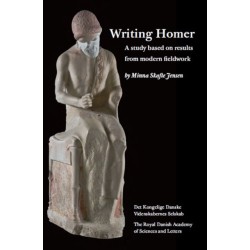 Writing Homer: A Study Based on Results from Modern Fieldwork
