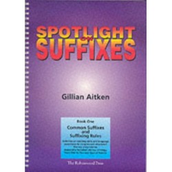 Spotlight on Suffixes Book 1: Common Suffixes and Suffixing Rules