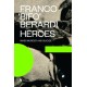 Heroes: Mass Murder and Suicide