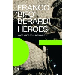 Heroes: Mass Murder and Suicide