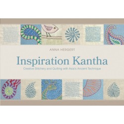 Inspiration Kantha: Creative Stitchery and Quilting with Asia's Ancient Technique
