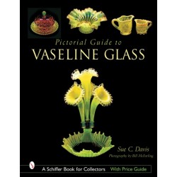 Pictorial Guide to Vaseline Glass