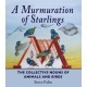 A Murmuration of Starlings: The Collective Nouns of Animals & Birds