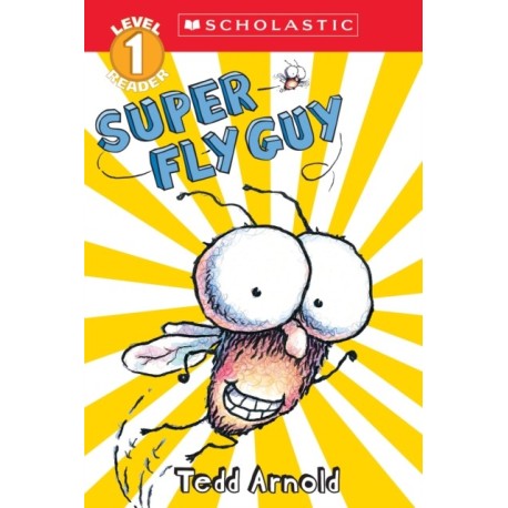 Super Fly Guy (Scholastic Reader, Level 1)