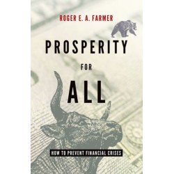 Prosperity For All: How To Prevent Financial Crises