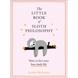 The Little Book of Sloth Philosophy