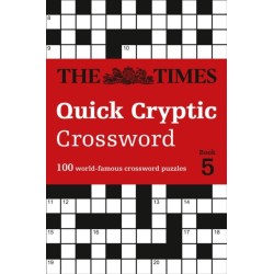 The Times Quick Cryptic Crossword Book 5: 100 World-Famous Crossword Puzzles