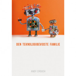 Den teknologibevidste familie