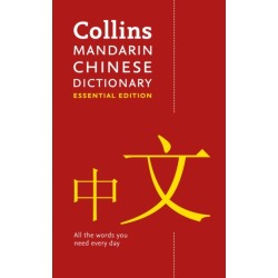 Mandarin Chinese Essential Dictionary: All the Words You Need, Every Day