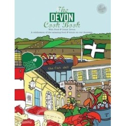The Devon Cook book: A celebration of the amazing food & drink on our doorstep.