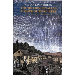 The Million-petalled Flower of Being Here