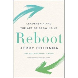 Reboot: Leadership and the Art of Growing Up