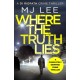 Where The Truth Lies: A completely gripping crime thriller