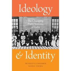 Ideology and Identity: The Changing Party Systems of India