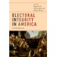 Electoral Integrity in America: Securing Democracy