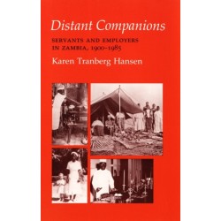 Distant Companions: Servants and Employers in Zambia, 1900–1985
