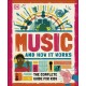 Music and How it Works: The Complete Guide for Kids