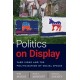 Politics on Display: Yard Signs and the Politicization of Social Spaces