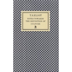 Notes Towards the Definition of Culture