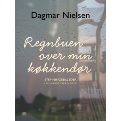 Regnbuen over min køkkendør