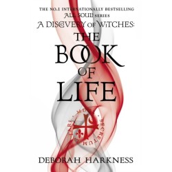 The Book of Life: The third gripping novel in the enchanting All Souls series