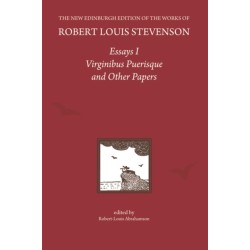 Essays I: Virginibus Puerisque and Other Papers