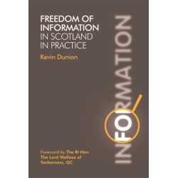 Freedom of Information in Scotland in Practice