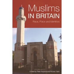 Muslims in Britain: Race, Place and Identities