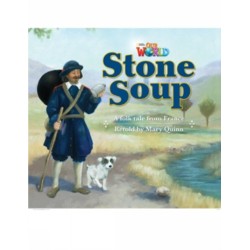 Our World Readers: Stone Soup: British English