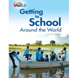 Our World Readers: Getting to School Around the World: British English