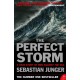 The Perfect Storm: A True Story of Man Against the Sea